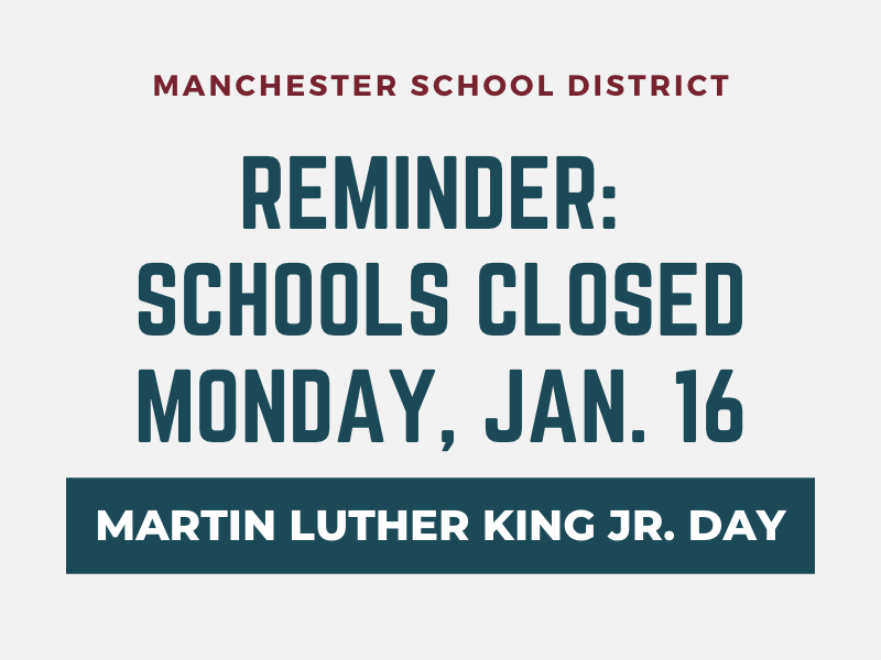 Reminder: Schools closed Monday Jan. 16 - Martin Luther King Jr. Day