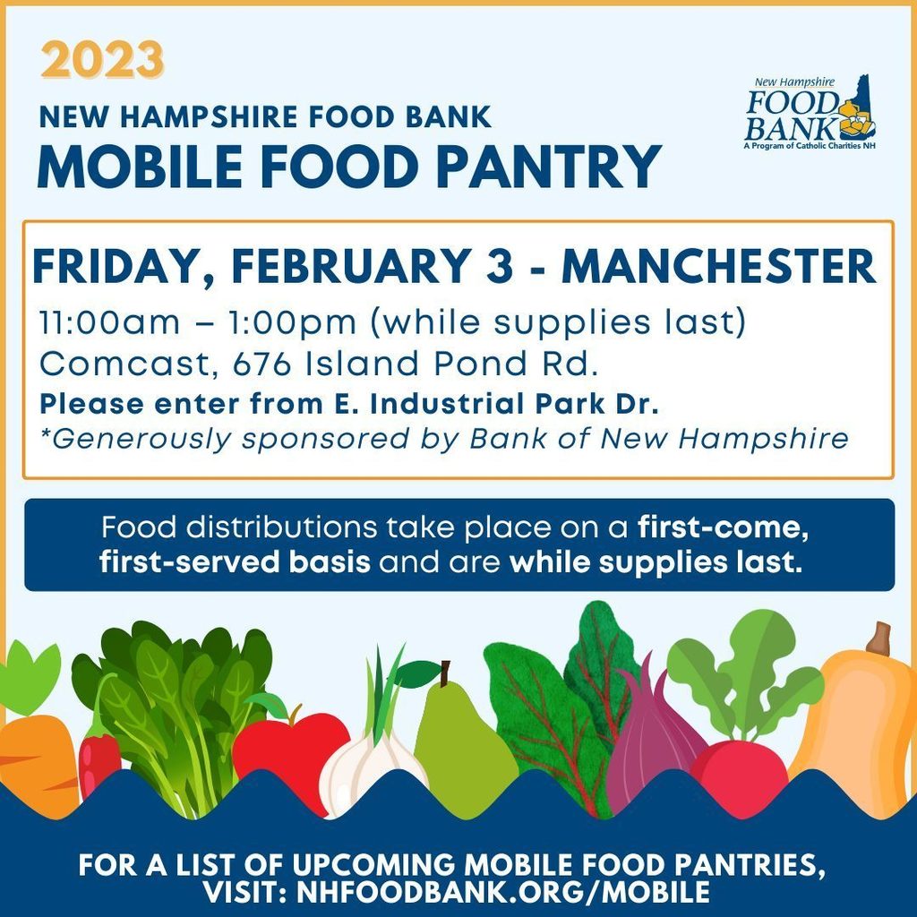 NH Food Bank Mobile Food pantry graphic Friday Feb 3 11 am-1 pm at 676 island Pond Road Manchester