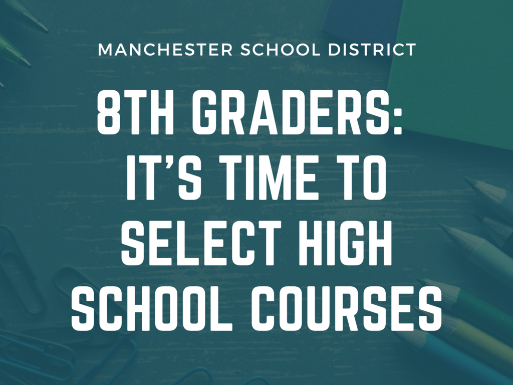 Graphic: 8th Graders: it's time to select high school courses