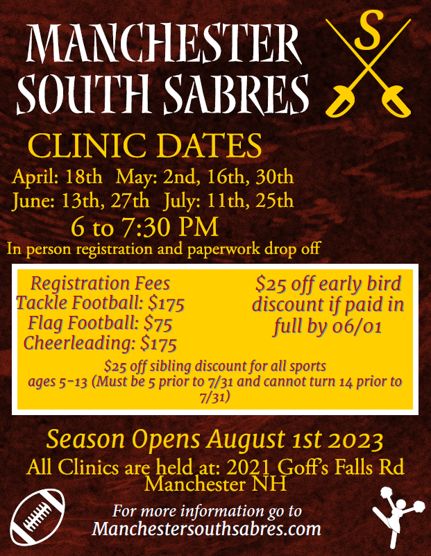Program flyer: Manchester South Sabers has set clinics starting next week, ahead of the 2023 season. Football, flag football and cheerleading are offered. More information at manchestersouthsabers.com.