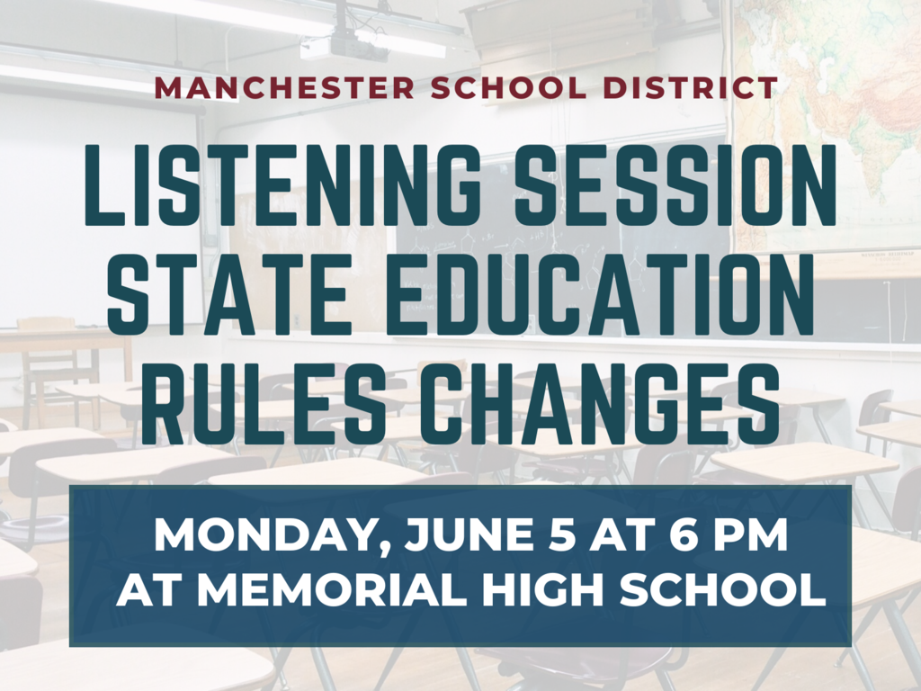 graphic: listening session state education rules changes Monday June 5 at 6 pm at Memorial High School